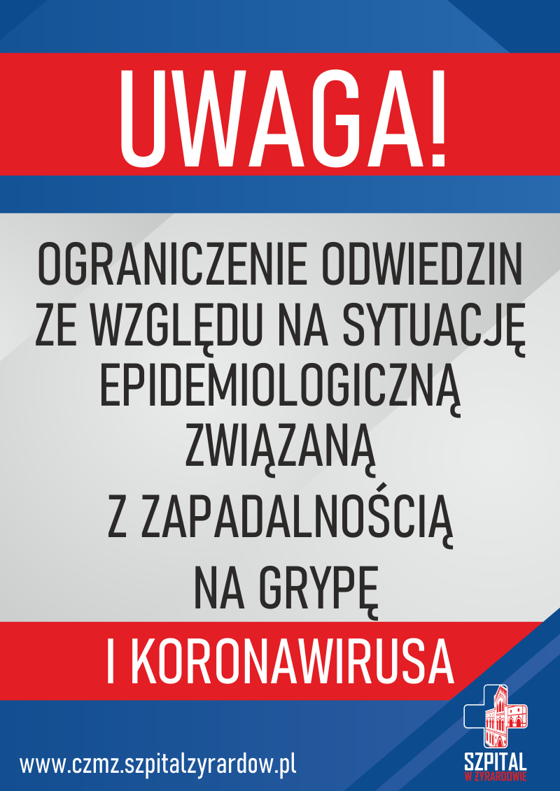 Uwaga !  Ograniczenie odwiedzin